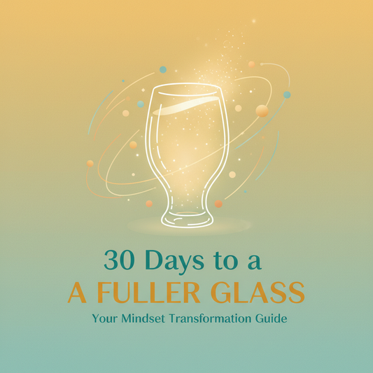 30 Days to a Fuller Glass mindset guide cover